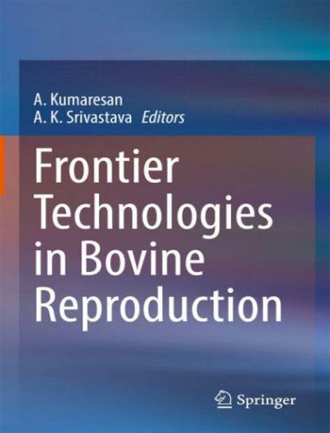 Frontier Technologies in Bovine Reproduction