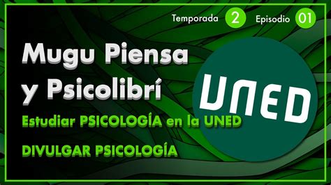 Estudiar PsicologÍa En La Uned Divulgar PsicologÍa ~ Mugu Piensa Y