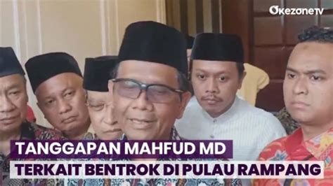 Mahfud Md Minta Masalah Di Pulau Rempang Ditangani Tanpa Kekerasan