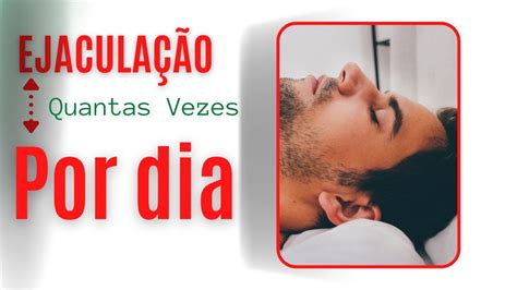 Quantas Vezes Pode Bater Por Dia Homem - Quantas Ejaculações um Homem pode ter em um dia? 4 à 5 Vezes, será ...
