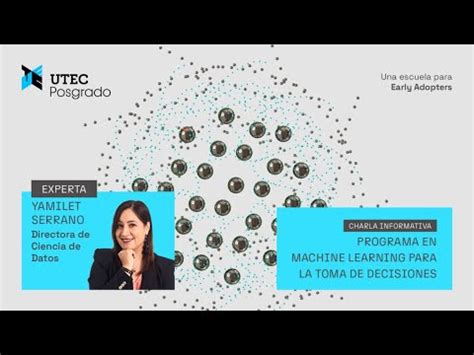 Charla Informativa Del Programa En Machine Learning Para La Toma De