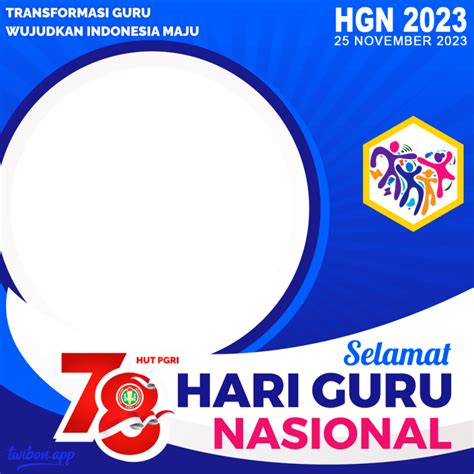 Link Twibbon Ucapan Selamat Hari Guru Nasional 2023 Terbaru