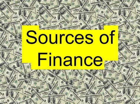 Sources Of Finance Ppt