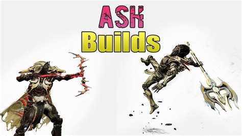 My Other Ash Builds Warframe YouTube