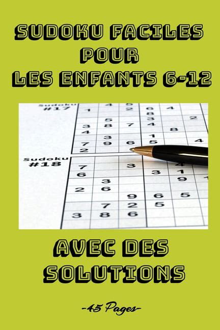 Sudoku Faciles Pour Les Enfants 6 12 Ans Avec Des Solutions Grilles