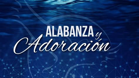 Alabanza Y Adoracion 03 17 23 Profundidades YouTube