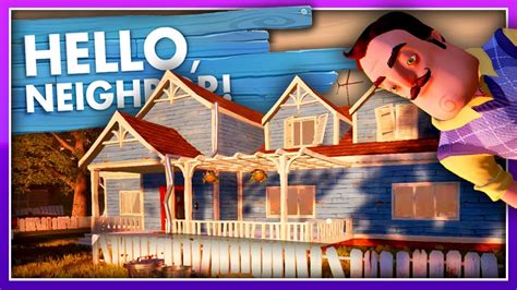 Beating The Updated House Hello Neighbour Hello Neighbor Gameplay