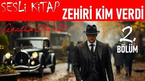 Agatha Christie Zehiri Kim Verdi Sesli Kitap Polisiye B L M Youtube