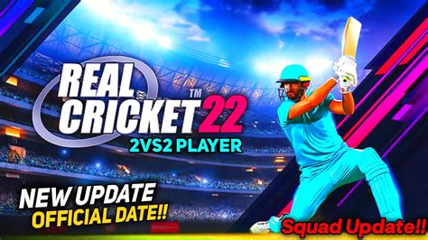 Real Cricket 22 Big Update Real Cricket 22 New Update Full