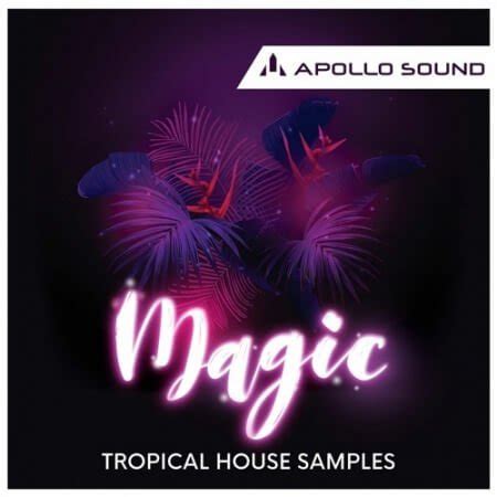 Apollo Sound Magic Tropical House Samples Multiformat