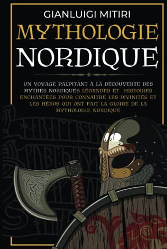 Mythologie Nordique Un voyage palpitant à la découverte des Mythes