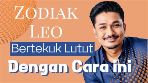 Rahasia Taklukan Pria Zodiak Leo Zodiac Zodiak Leo YouTube