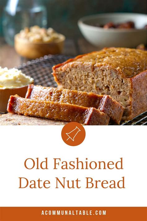 OLD FASHIONED DATE NUT BREAD This Easy And Moist Quick Bread Recipe