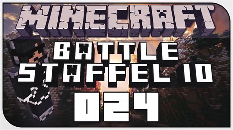 MINECRAFT BATTLE STAFFEL 10 024 Im Außeneinsatz Let s Battle