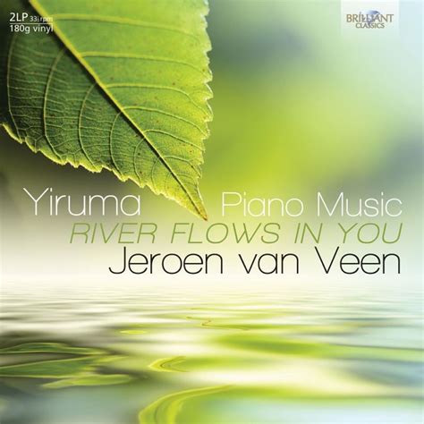 Jeroen Van Veen Yiruma River Flows In You Hitparadech