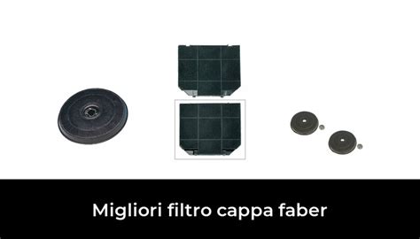 46 Migliori Filtro Cappa Faber Nel 2024 Secondo 64 Esperti