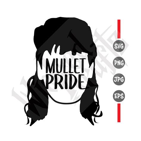 Mullet Pride Digital Svg Mullet Svg Funny Svg Etsy