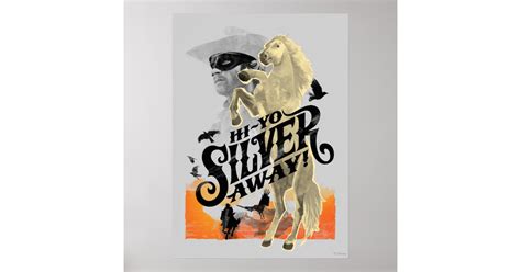 Lone Ranger and Silver - Hi - Yo Silver! Away! Poster | Zazzle