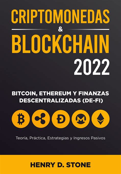 Blockchain Y Criptomonedas 2022 Bitcoin Ethereum Y Finanzas