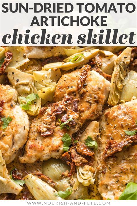 Chicken With Sun Dried Tomatoes And Artichokes Nourish And Fete