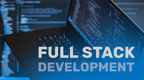 Understanding Full Stack Developer Roles And Responsibilities