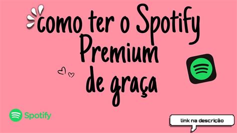 Como Ter O Spotify Premium De Gra A Youtube