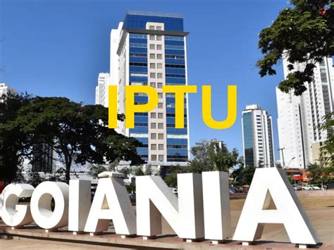 IPTU GOIÂNIA 2022 Imposto Cálculo Valor Pagamento