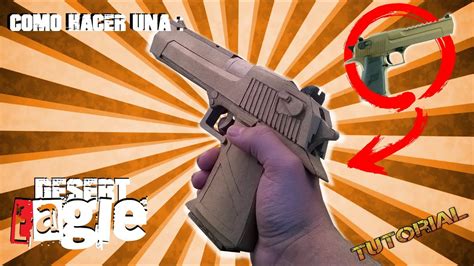 Como Hacer Una Desert Eagle Diy Armas De Carton Afg Youtube