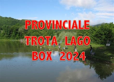 Campionato Provinciale A Box Trota Lago Fipsas Reggio Emilia