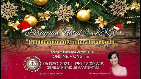 Perayaan Natal Kkr Desember Pkl Wib Gereja