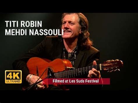 Titi Robin Mehdi Nassouli Les Suds Youtube