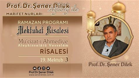 MEKTÛBAT VE HİZMET REHBERİ MÜTALÂASI 37 19 MEKTÛB RİSALESİ 3 PAZAR