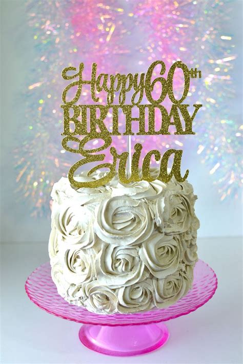 Happy 60th Birthday Personalized Name Cake Topper Custom Cake Etsy