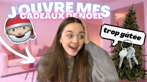 J Ouvre Mes Cadeaux De Noel Vlog Mon R Veillon Youtube