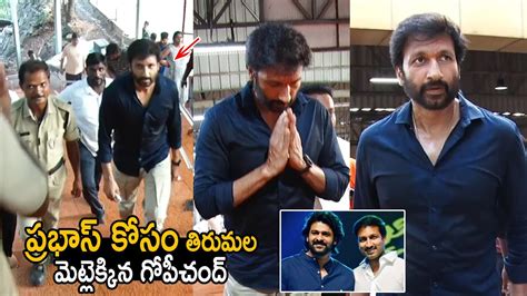 పరభస కస తరమల మటలకకన గపచద Hero Gopichand Visuals at