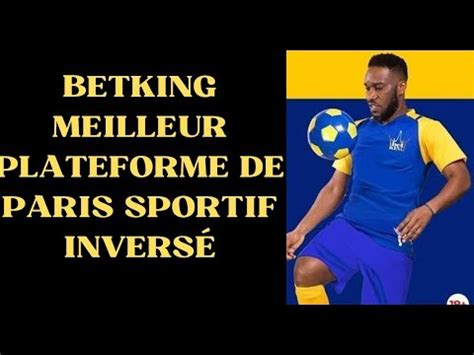 Betking Est Le Meilleur Plateforme De Pari Sportif Invers Youtube