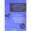 Casos Practicos De Derecho Sucesorio Con Pautas Y Materiales Para Su