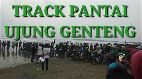 TRACK PANTAI TAHUNAN UJUNG GENTENG CIRACAP YouTube