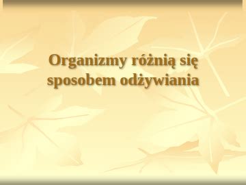 Organizmy R Ni Si Sposobem Odzywiania Si