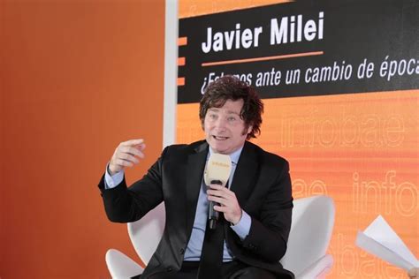 Javier Milei “hay Un Cambio De época En El País Los Argentinos Se