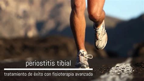 El Mejor Tratamiento Periostitis Tibial San Javier Fisioterapia