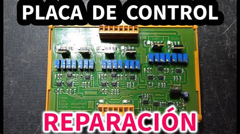 Placa De Control Reparaci N Youtube