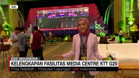 Kelengkapan Fasilitas Media Centre Ktt G20 Youtube