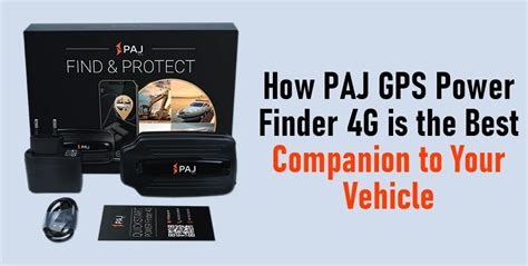 How Paj Gps Power Finder 4g Is The Best Companion To Your Vehicle