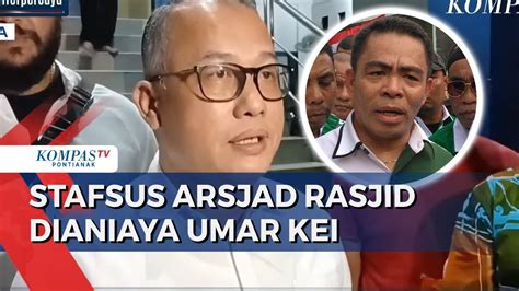 Arif Rahman Stafsus Ketum Kadin Arsjad Rasjid Dianiaya Umar Kei Youtube