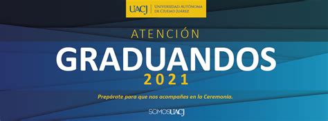 Ceremonias De Graduación Uacj