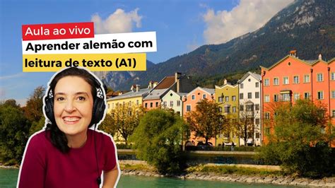 Aprender alemão textos LESEN A1 Tema Innsbruck YouTube