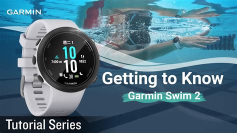 Tutorial Getting To Know Garmin Swim Youtube