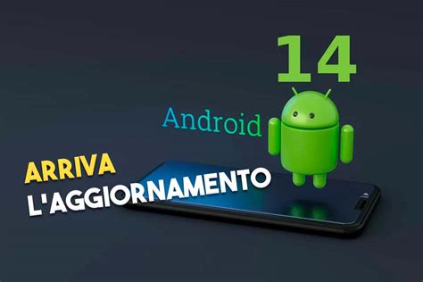 Android Finalmente In Arrivo Se Hai Uno Di Questi Smartphone