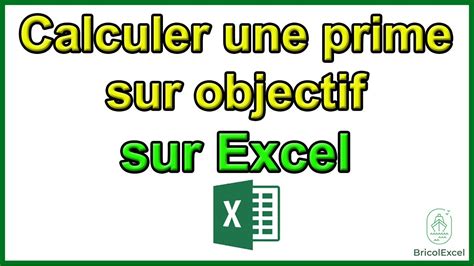 Comment Calculer Une Prime Sur Objectif Excel Youtube